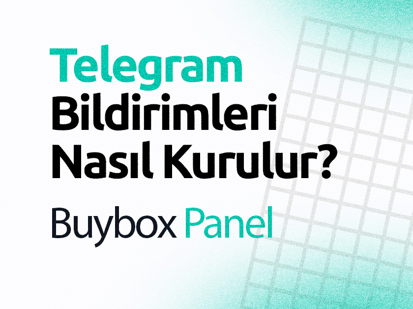 Telegram Bildirimleri Nasıl Kurulur?