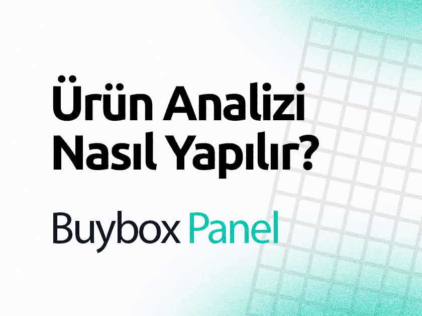 Ürün Analizi Nasıl Yapılır?